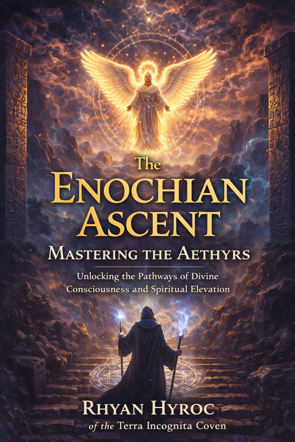 The Enochian Ascent: Mastering the Aethyrs