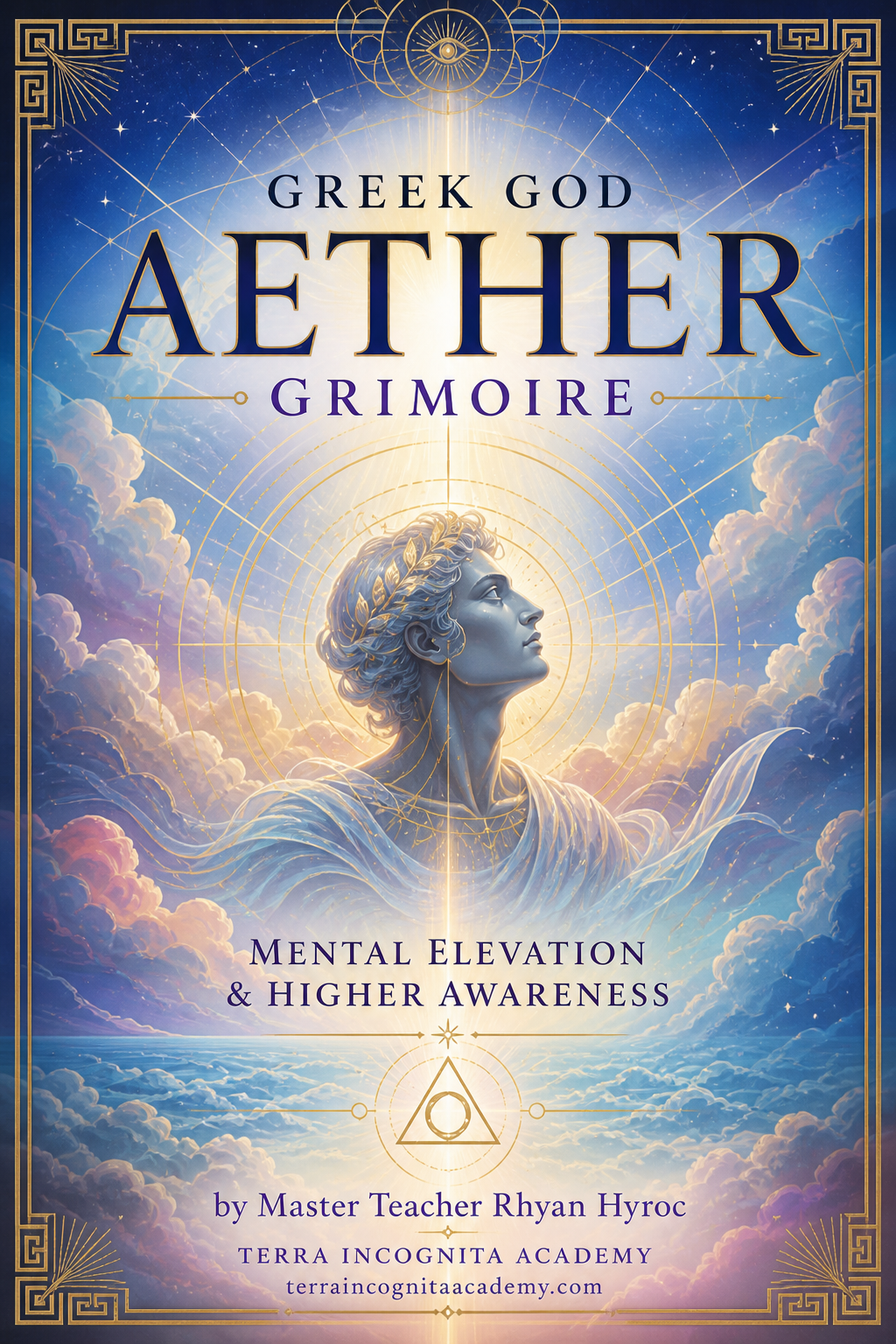 Greek God Aether Grimoire of Mental Elevation & Higher Awareness