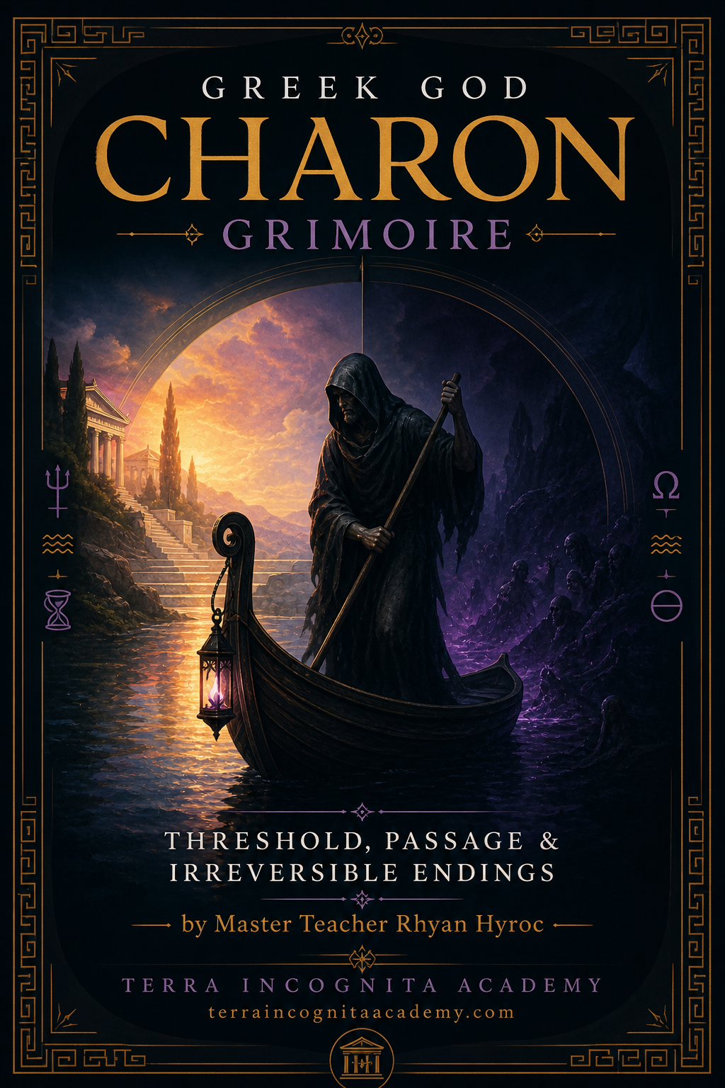 Greek God Charon Grimoire of Threshold, Passage & Irreversible Endings
