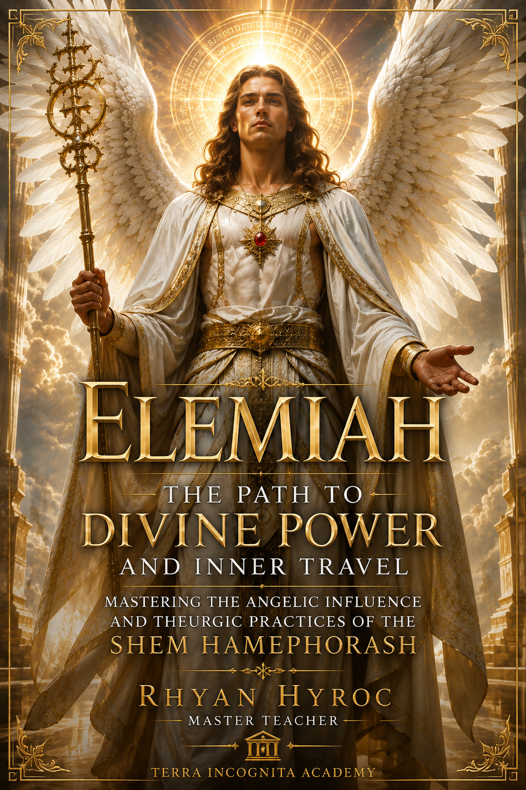 Elemiah: The Path to Divine Power and Inner Travel